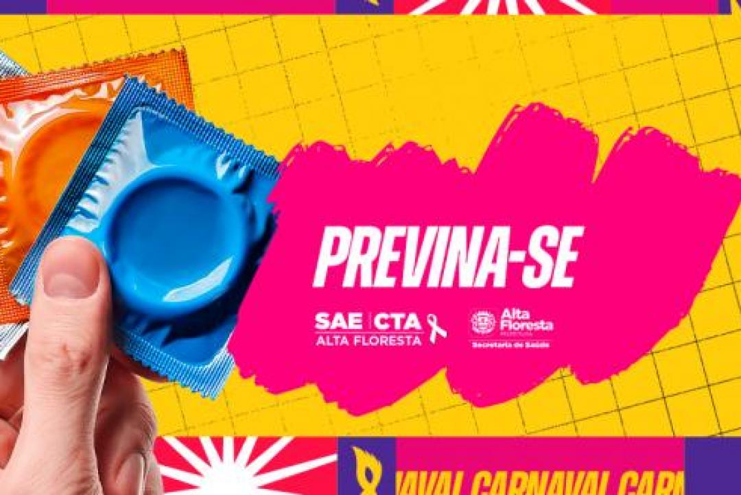 SAE alerta para prevenção durante o Carnaval e reforça importância do autocuidado