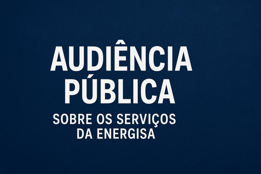 Câmara de Alta Floresta promove audiência pública para discutir serviços da Energisa