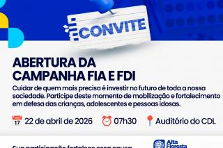 Alta Floresta realiza abertura da campanha FIA e FDI