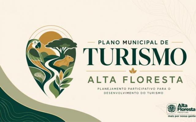 Prefeitura de Alta Floresta convida população para construir o Plano Municipal de Turismo