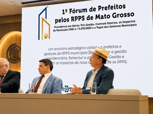 Gestão previdenciária de Sinop é destaque em fórum estadual sobre fortalecimento dos RPPS