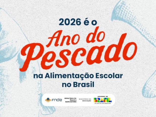 2026 é o Ano do Pescado na Alimentação Escolar no Brasil