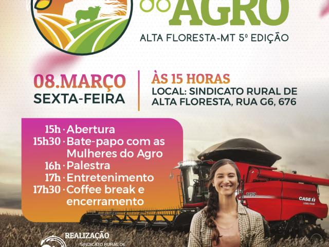 SINDICATO RURAL DE ALTA FLORESTA ANUNCIA 5ª EDIÇÃO DO “MULHERES DO AGRO”
